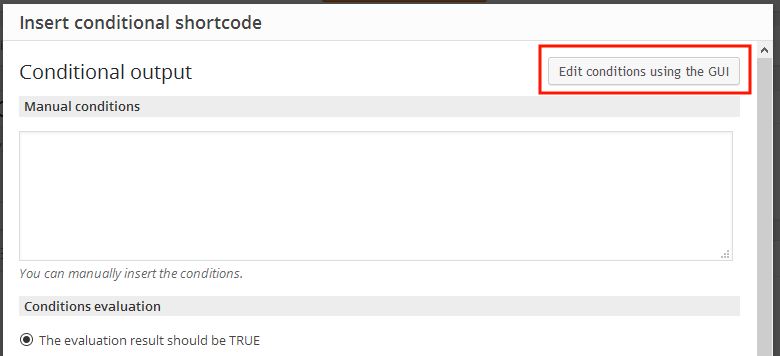 Dialog for inserting manual conditional shortcode