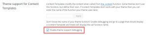 Theme Support For Content Templates - Enable Debugging